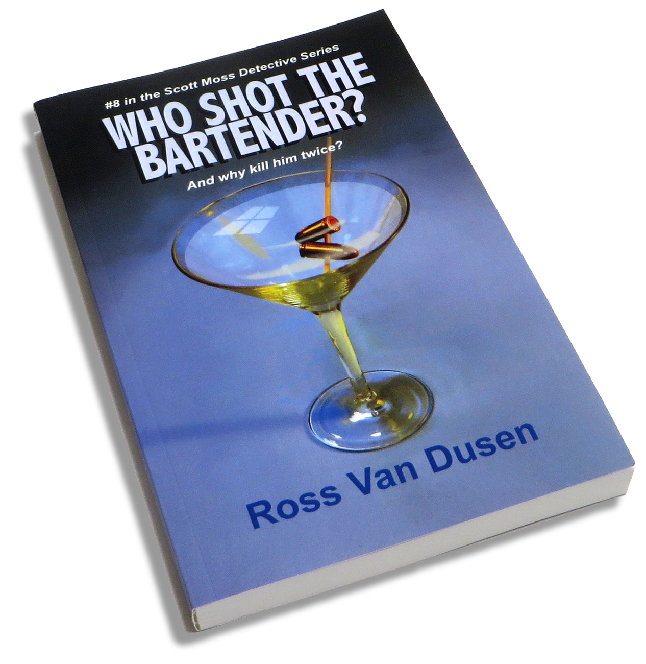 Who Shot The Bartender? book